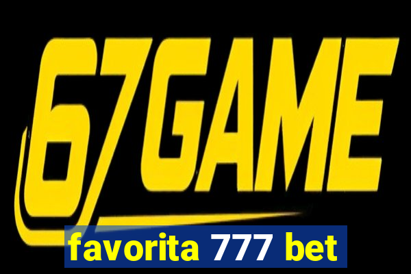 favorita 777 bet